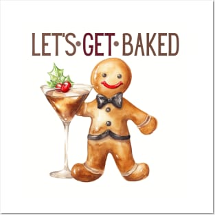 Cute Gingerbread man with Holiday Glass and Lets Get Baked Posters and Art